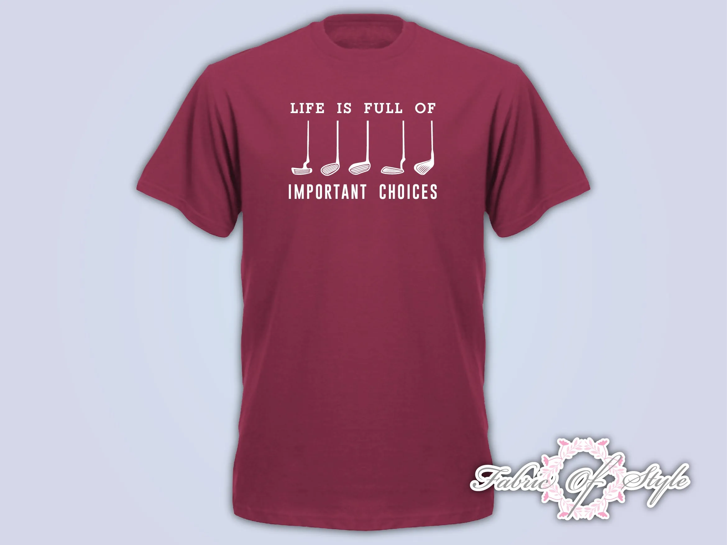 Life Is Full Of Important Choice Golf Player Unisex Funny Christmas Gift Mens