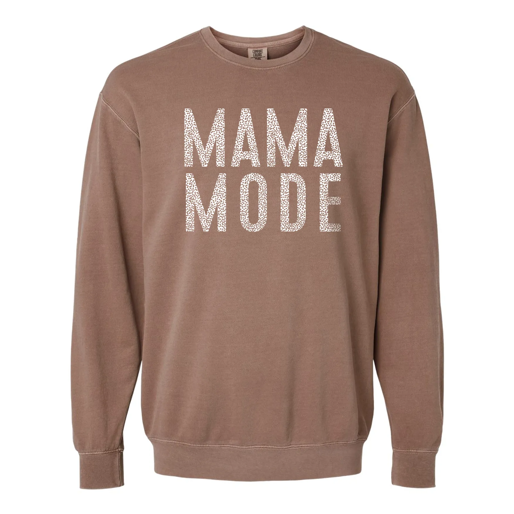 Mama Mode Comfort Colors Tee or Crewneck