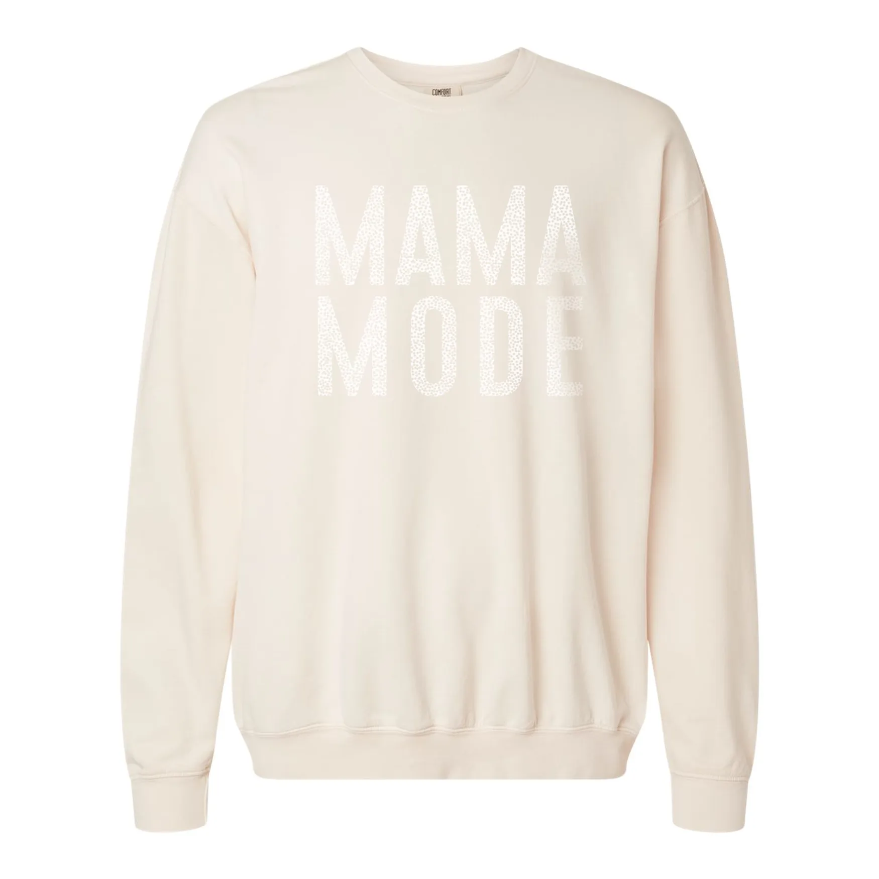 Mama Mode Comfort Colors Tee or Crewneck