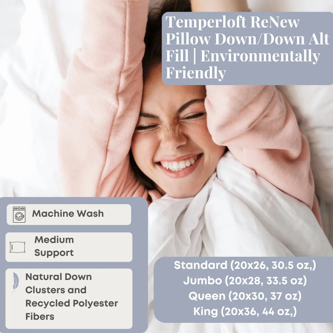 Temperloft ReNew Pillow Down/Down Alt Fill | Environmentally Friendly